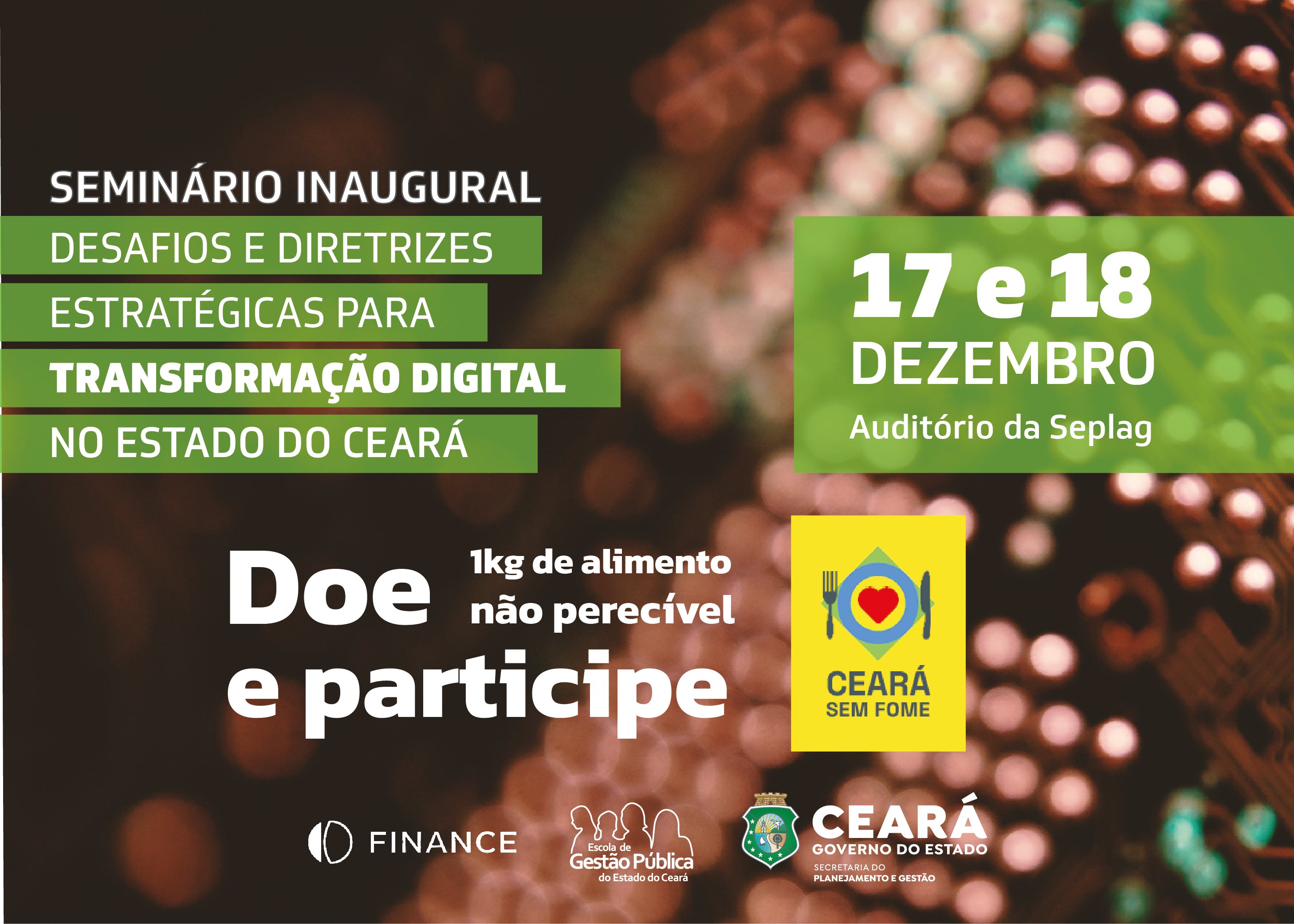 SEMINÁRIO - INAUGURAL DESAFIOS E DIRETRIZES ESTRATÉGICAS PARA TRANSFORMAÇÃO DIGITAL NO ESTADO DO CEARÁ